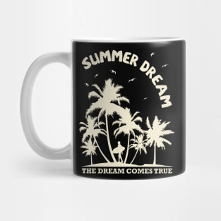 Summer Dream The Dream Comes True Mug